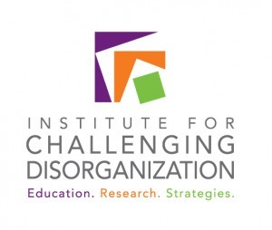 Institute for challeingin disorganization